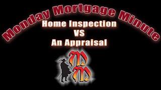 Home Inspection VS An Appraisal