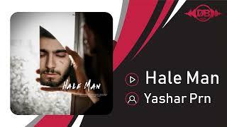 Yashar Prn - Hale Man | OFFICIAL TRACK یاشار پی آر ان - حال من