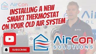 HOW TO INSTALL A NEW SMART THERMOSTAT TO YOUR OLD AIR SYSTEM