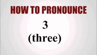 How To Pronounce 3