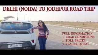 Delhi to Jodhpur By Road | Toll and Places to Eat | Jodhpur Road Trip in Tata nexon