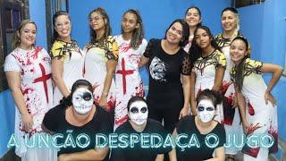 TEATRO E DANÇA - A UNÇÃO QUE DESPEDAÇA O JULGO