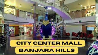 CITY CENTRE MALL | BANJARA HILLS | HYDERABAD