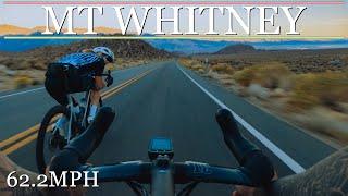 62.2MPH (100KMPH) On A Road Bike - Cycling Mt. Whitney Portal