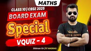 VQuiz - 4 | Class 10 Maths | Board Exam Special Shimon Sir