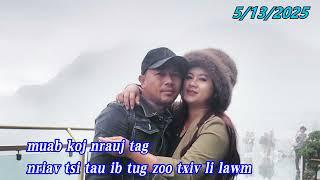 txij li muab koj nrauj tag ce nriav tsi tau ib tug zoo txiv li lawm 5/13/2025