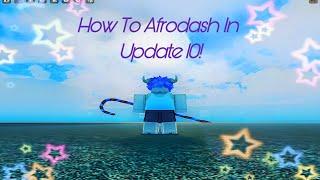 How To Easily Afrodash In Update 10 [GPO]