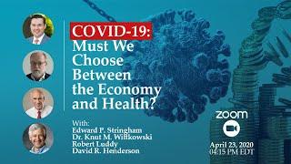 Webinar: Covid-19: Must We Choose Between the Economy and Health?