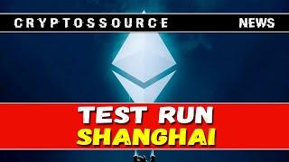 Ethereum Network Successfully Test Runs Shanghai