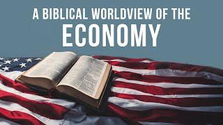 The Economy: A Biblical Worldview | Pastor Greg Pagh