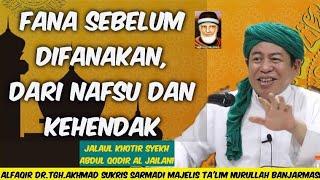 2473 FANA SEBELUM DIFANAKAN/JALAUL KHOTIR/Dr.Tgh.Akhmad Sukris.Sarmadi