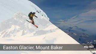 Easton Glacier Mount Baker Ski / Snowboard Descent Full Route