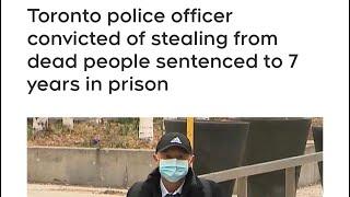 BREAKING NEWS !!! TORONTO P0LICE OFFICER C0NVICTED OF STEALING FROM DEAD PEOPLE HAS BEEN JAILED