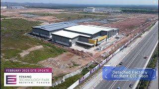 Penang Technology Park@Bertam | Feb 2025 Site Progress | Ideal Property Group
