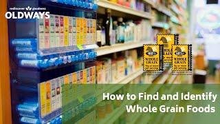 How to Tell if A Food is Whole Grain—How to Find Foods with the Whole Grain Stamp