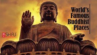 World's Famous Buddhist Places I Shifu International I Buddhika Sanjeewa