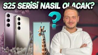 Samsung Galaxy S25 serisi nasıl olacak? - Bildiğimiz her şey!