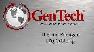 Thermo Finnigan LTQ Orbitrap - GenTech Scientific