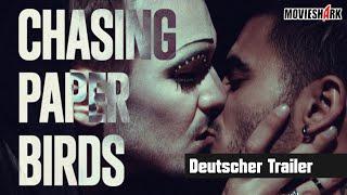 "CHASING PAPER BIRDS" - Drama - Deutscher Trailer