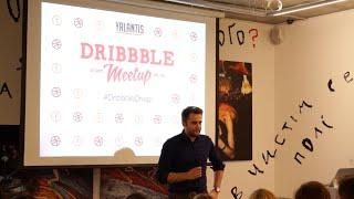 Сергей Валюх "Один день из жизни дизайн-студии" – Dribbble Meetup Dnipropetrovsk 2014