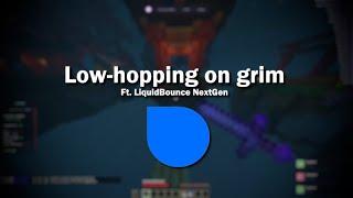 Low-hopping on grim w/Liquidbounce NextGen