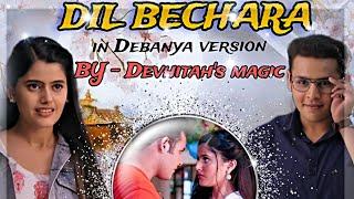 Debanya fan made movie trailer on Dil bechara@NotWonder_Hive #debanya #devhita