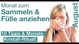 Monatsenergien August - 10 Tipps: Worauf du achten musst. Inkl. Monatsritual