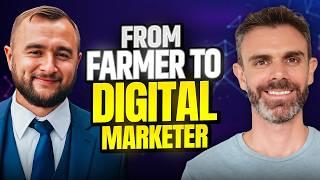 From Overworked Farmer to $50K/YR Remote Digital Marketer