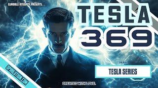 Tesla 369 (The Key To The Universe!) 369Hz + 3Hz + 6Hz +9Hz