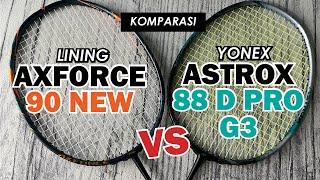 Lining Axforce 90 New vs Yonex Astrox 88 D Pro G3