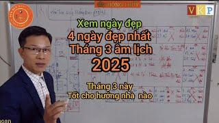 Xem ngày đẹp tháng 3 âm lịch 2025/ phong thủy PHÚC HÒA