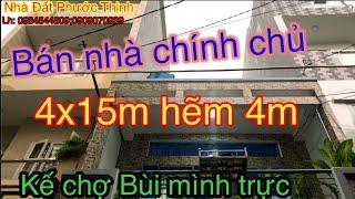 Bán nhà quận 8 chính chủ 4x15m hèm 4m kế chợ Bùi mình trực