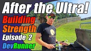 DevRunner: After the Ultra! - Building Strength - Episode 2