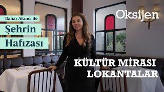 ŞEHRİN HAFIZASI | 2. Bölüm: Lokantalar