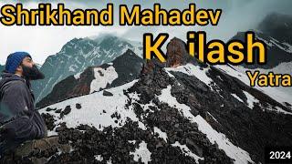 Shrikhand Mahadev Kailash Yatra 2024  5 most difficult journey in Kailash