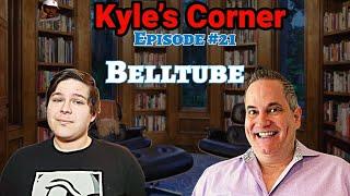 Kyle's Corner #21: Belltube