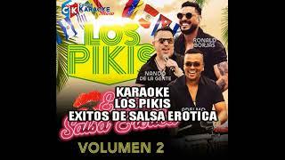 karaoke los pikis exitos de salsa erotica volumen 02 by castor karaoke show (OBSEQUIO)