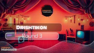 Drishtikon Round 3 - Margazhi 25