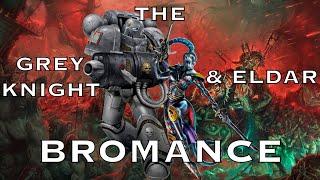 The Grey Knight & Eldar Bromance | Warhammer 40K Lore