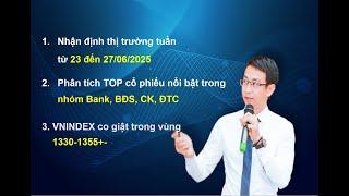 Chứng khoán hàng ngày: Nhận định thị trường tuần từ 23 đến 27/06/2025. Biến động quanh 1330-1355đ+-?