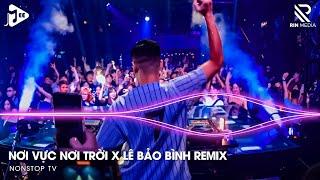 Khi Tương Lai Mơ Hồ Đầy Ô Trống Remix - Nơi Vực Nơi Trời Remix TikTok x Lê Bảo Bình | Nhạc Trẻ Remix