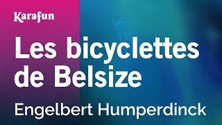 Les bicyclettes de Belsize - Engelbert Humperdinck | Karaoke Version | KaraFun