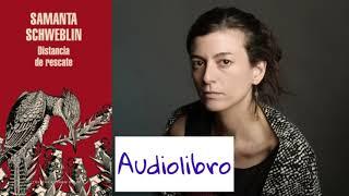 DISTANCIA DE RESCATE de Samanta Schweblin - Audiolibro 