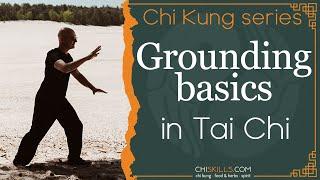 GROUNDING BASICS in Tai Chi