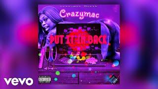 Crazymac - Put It In Back (Official Audio)