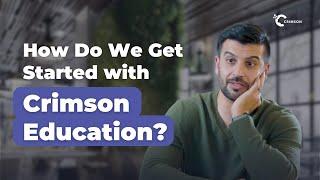 How Do We Get Started with Crimson Education?