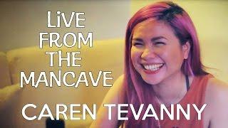 Live From The Mancave: Caren Tevanny