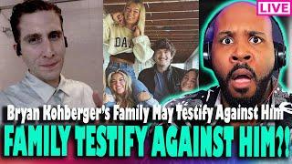 WHOA! KOHBERGER'S DONE! His Family May Testify AGAINST HIM?! Defense In Shambles!
