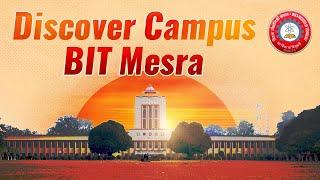 BIT Mesra Campus: Unveil the Vibrant Campus Life and Opportunities for Growth.