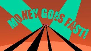 "Money Goes Fast!" Demo